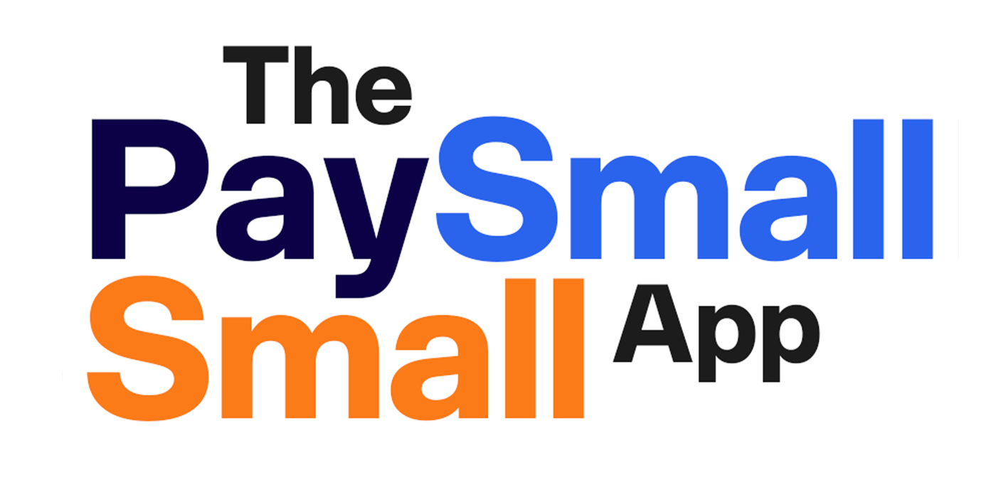 The Pay Small Small App